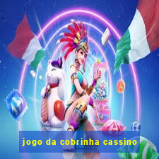 jogo da cobrinha cassino